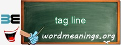 WordMeaning blackboard for tag line